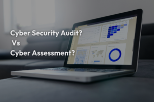 Cyber Security Audit_ Vs Cyber Assessment