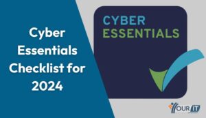 Cyber Essentials Checklist for 2024